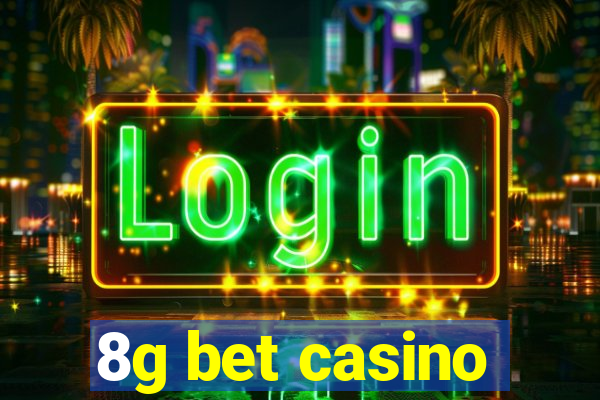 8g bet casino